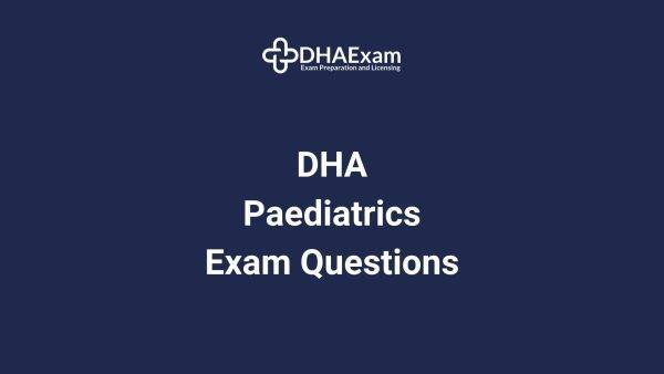 Dha Paediatrics Exam Questions Dha Paediatrics Exam Questions
