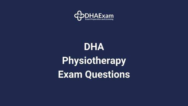 Dha Physiotherapy Exam Questions Dha Physiotherapy Exam Questions