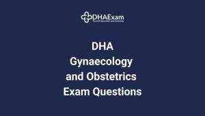 Dha Exam - Dha License Dha Gynaecology And Obstetrics Exam Questions