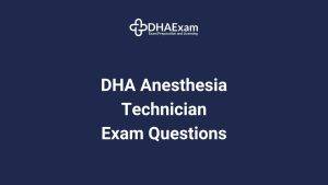 Dha Exam - Dha License Dha Anesthesia Technician Exam Mcqs