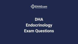 Dha Exam - Dha License Dha Endocrinology Exam Mcqs
