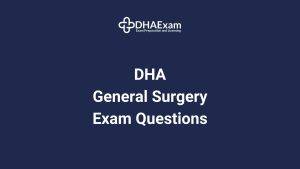 Dha Exam - Dha License Dha General Surgery Exam