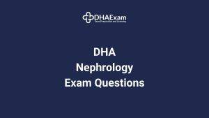 Dha Exam - Dha License Dha Nephrology Exam