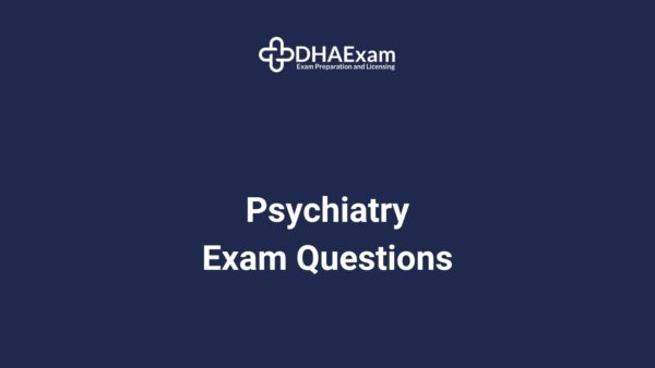 Dha Psychiatry Exam Questions